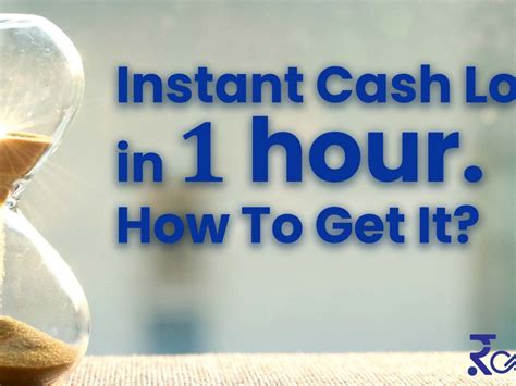 Cash Loan In 1 Hour